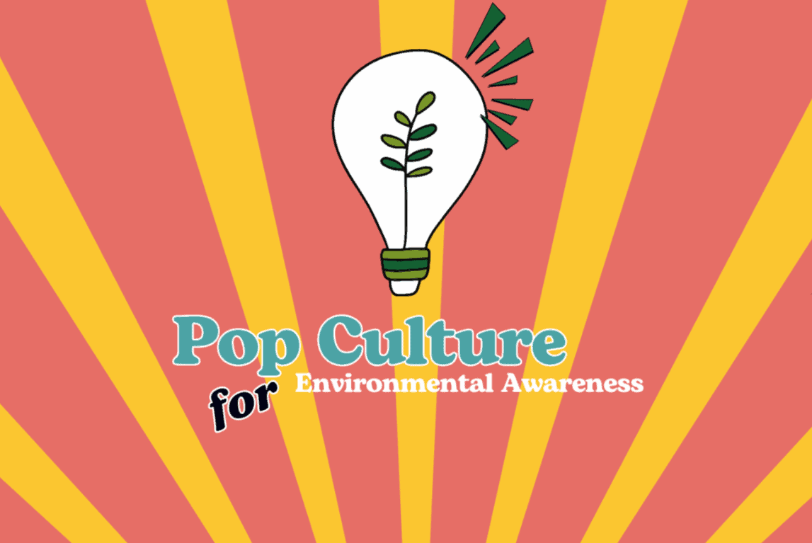 Pop culture meets the planet